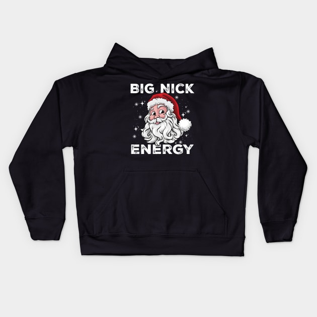 Big Nick Energy - Santa Christmas Kids Hoodie by metikc